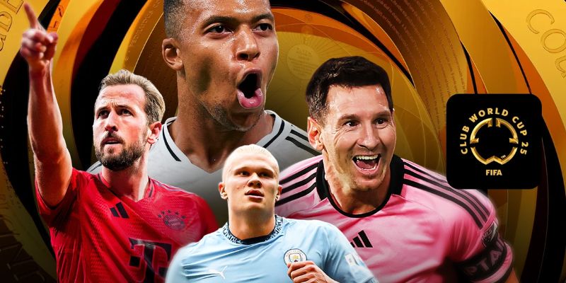 FIFA Club World Cup - giải đấu quy tụ các CLB mạnh nhất thế giới